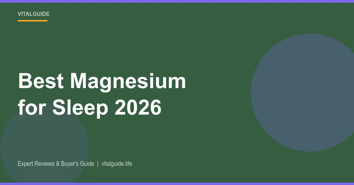 best magnesium supplements for sleep comparison 2026